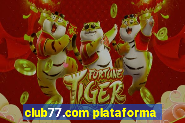 club77.com plataforma